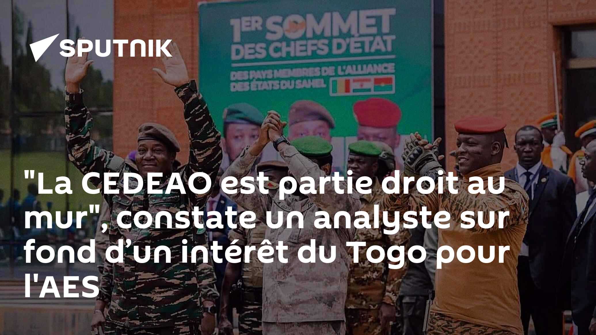 "La CEDEAO est partie droit au mur", constate un analyste sur fond d’un intérêt du Togo pour l'AES