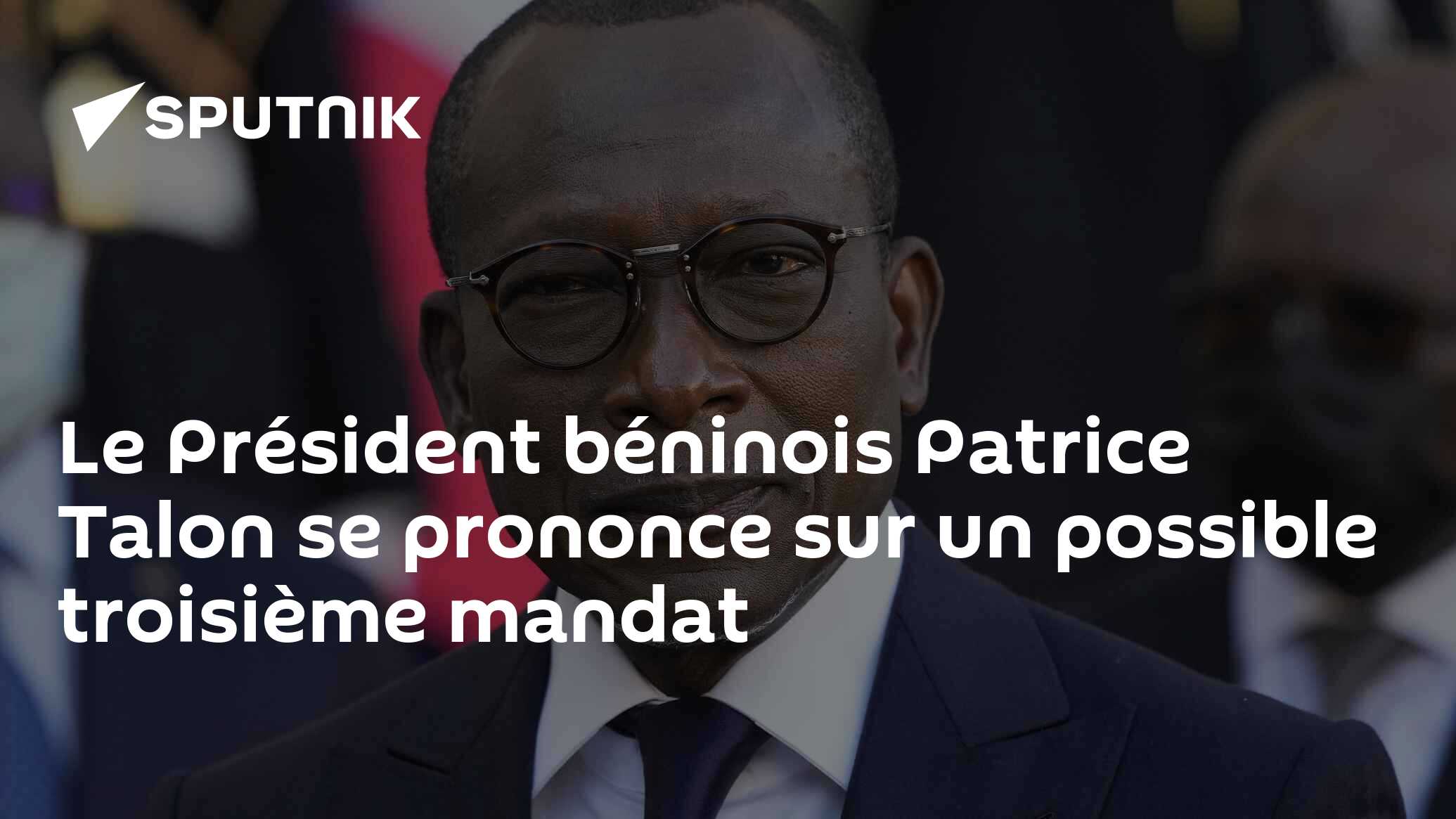 Le Président béninois Patrice Talon se prononce sur un possible troisième mandat