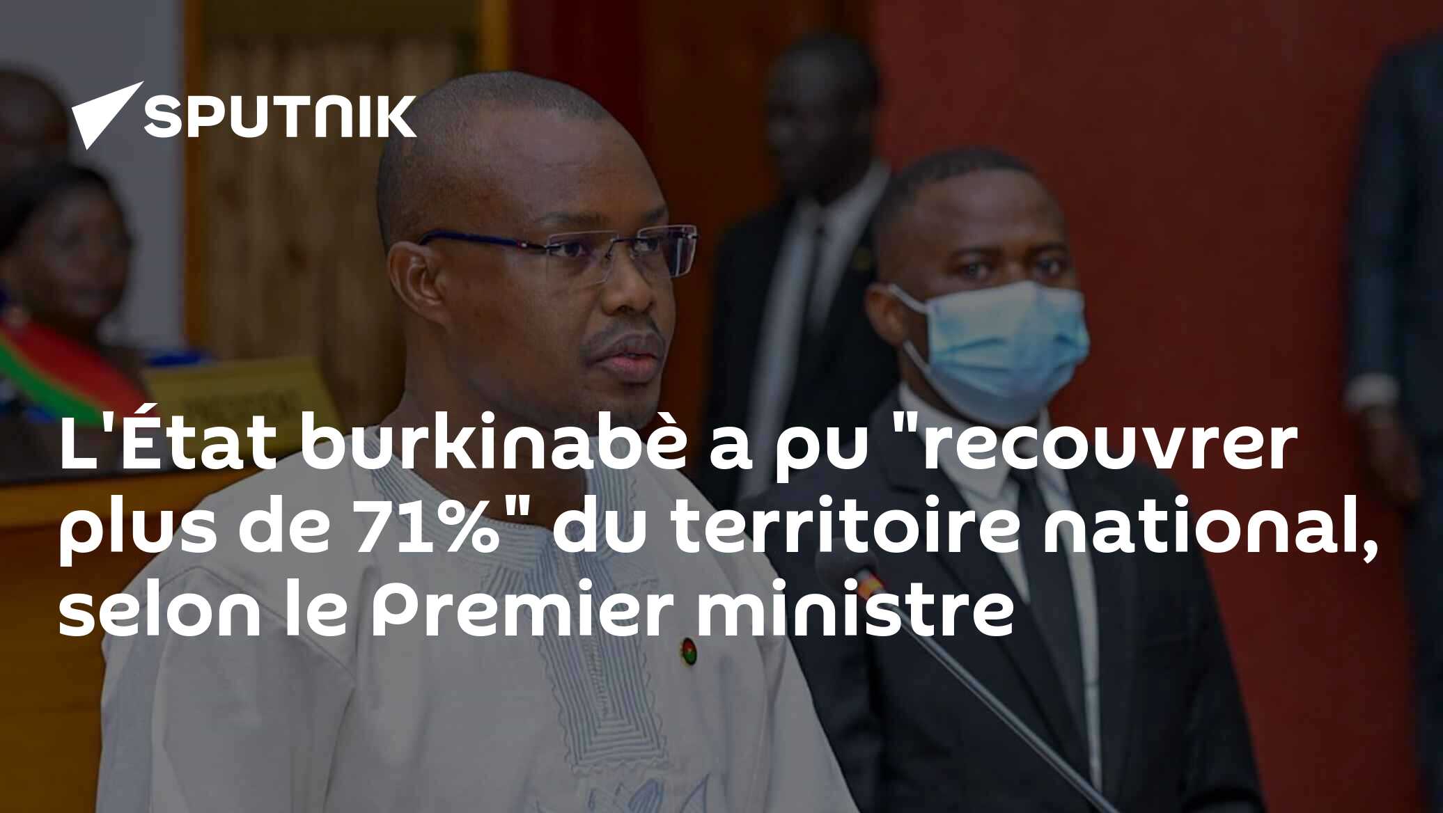 L'État burkinabè a pu "recouvrer plus de 71%" du territoire national, selon le Premier ministre