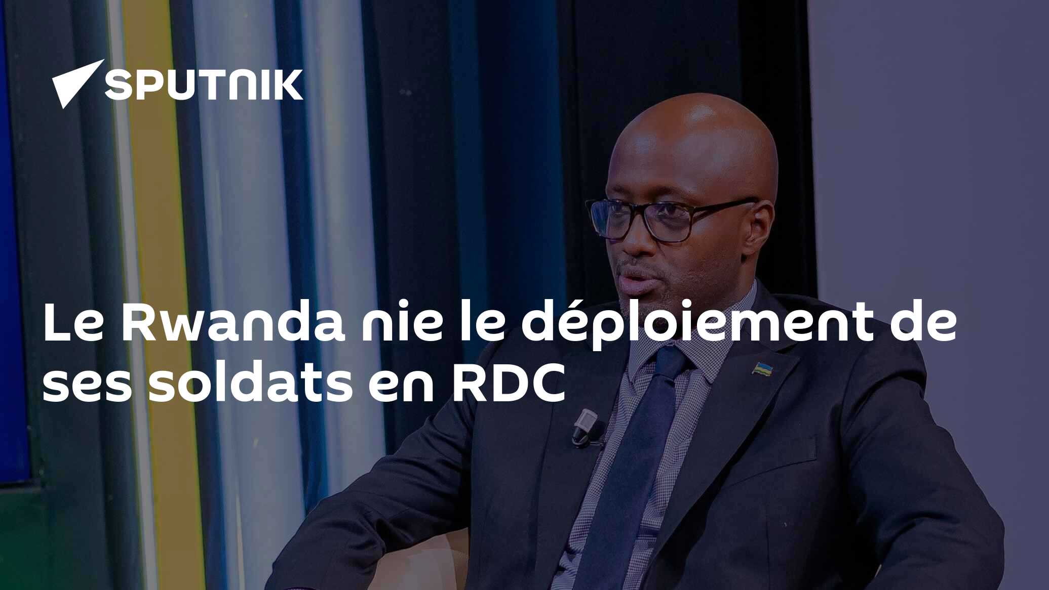Le Rwanda nie le déploiement de ses soldats en RDC
