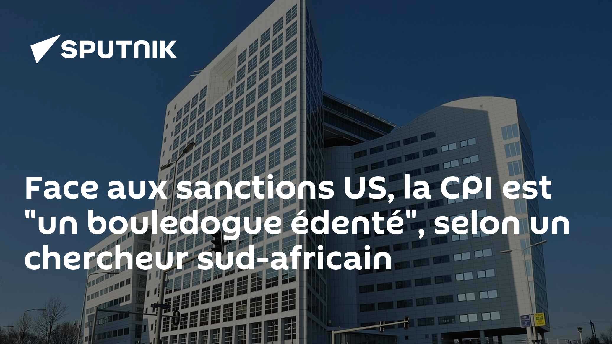 Face aux sanctions US, la CPI est "un bouledogue édenté", selon un chercheur sud-africain