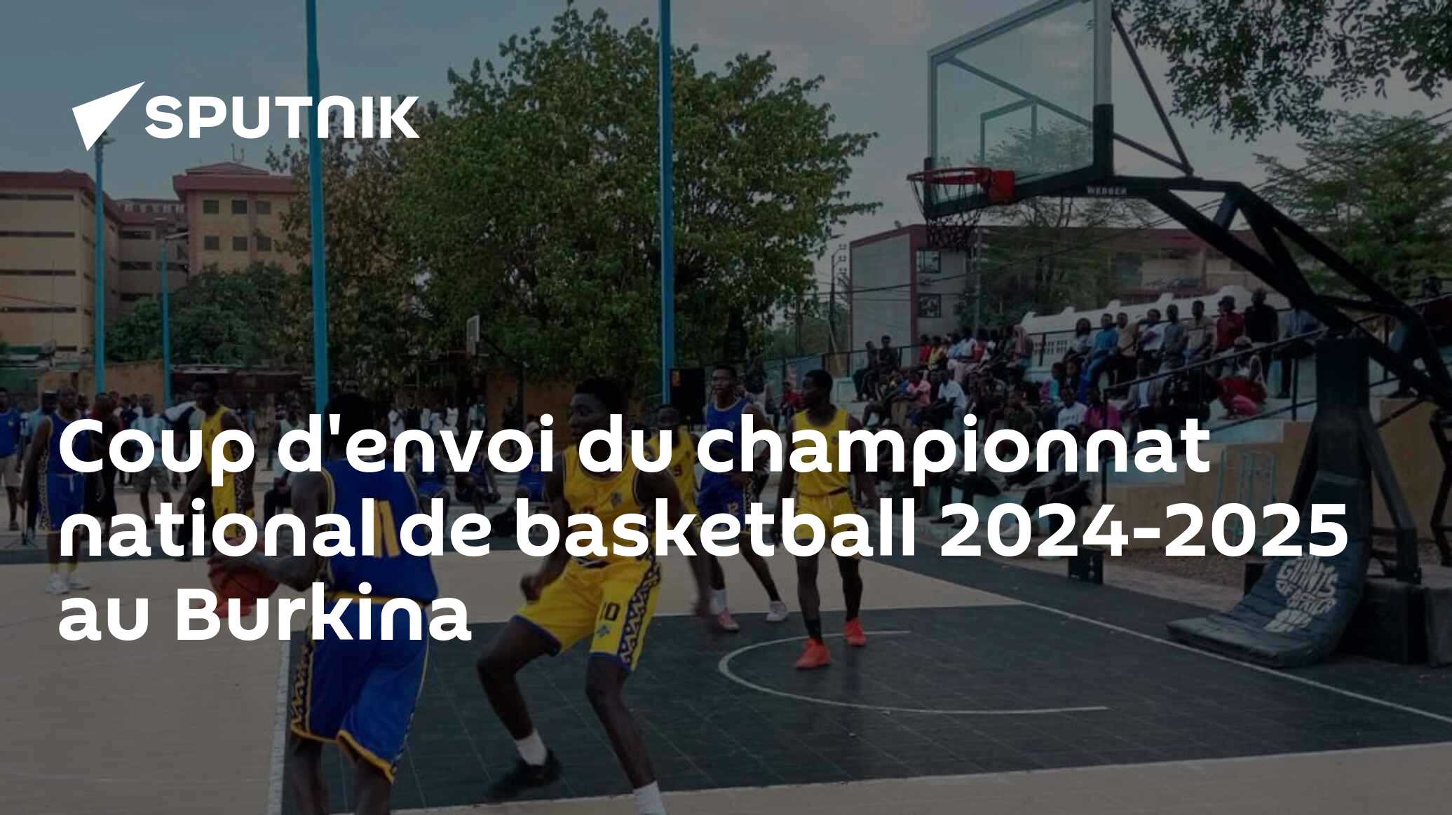 Coup d'envoi du championnat national de basketball 2024-2025 au Burkina