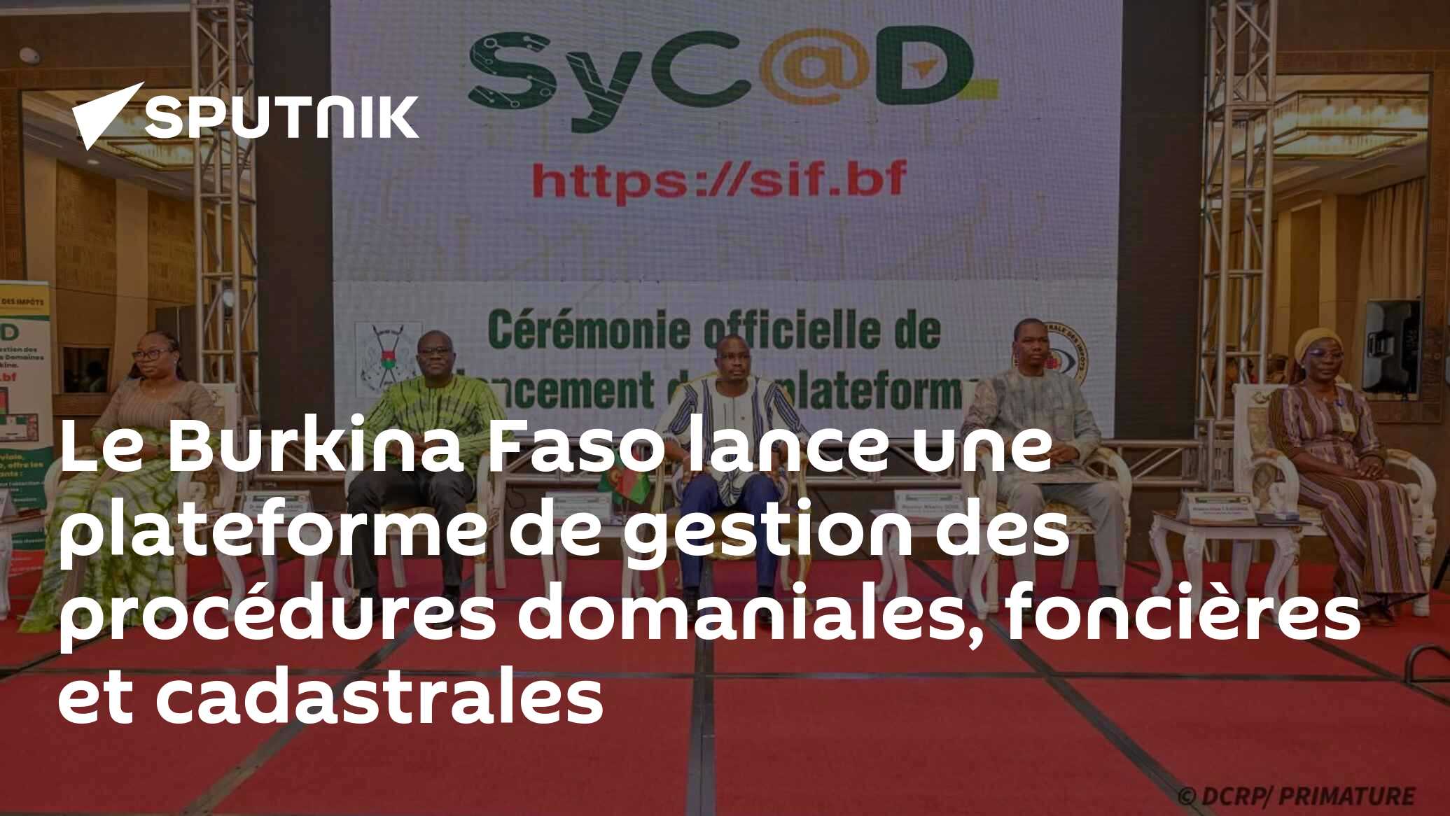 Le Burkina Faso lance une plateforme de gestion des procédures domaniales, foncières et cadastrales