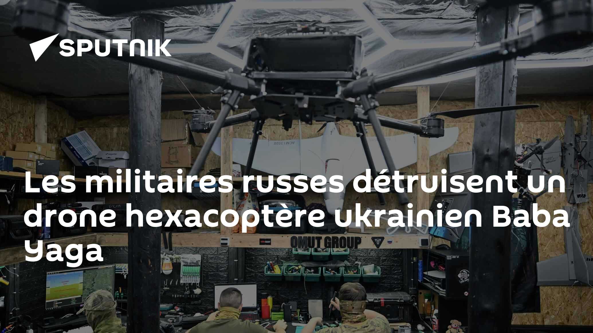 Les militaires russes détruisent un drone hexacoptère ukrainien Baba Yaga