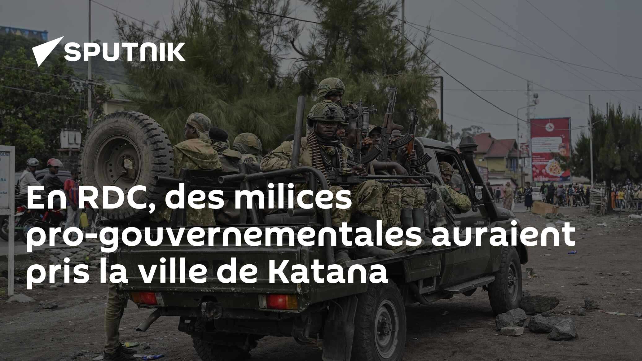 En RDC, des milices pro-gouvernementales auraient pris la ville de Katana