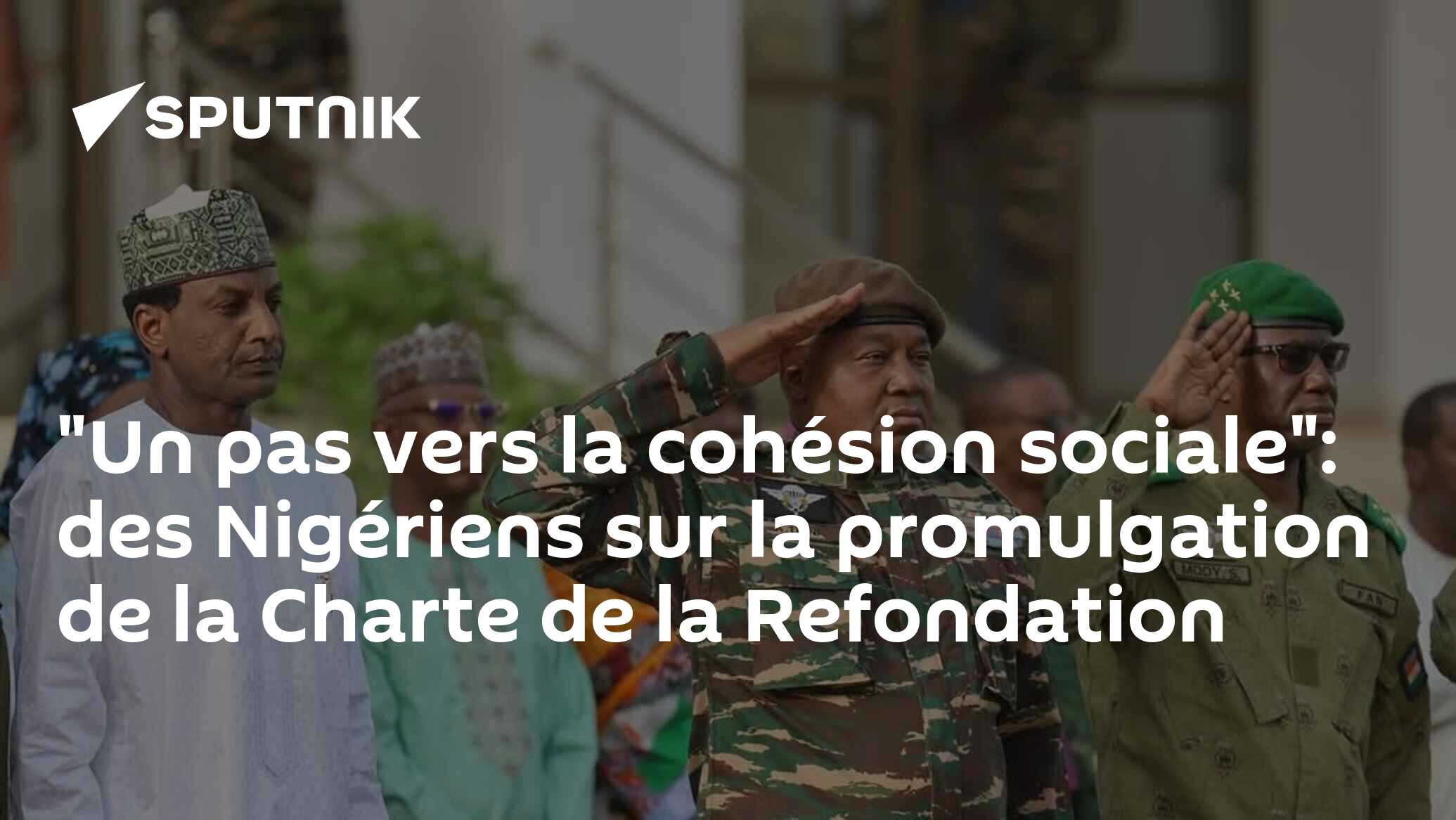 "Un pas vers la cohésion sociale": des Nigériens sur la promulgation de la Charte de la Refondation