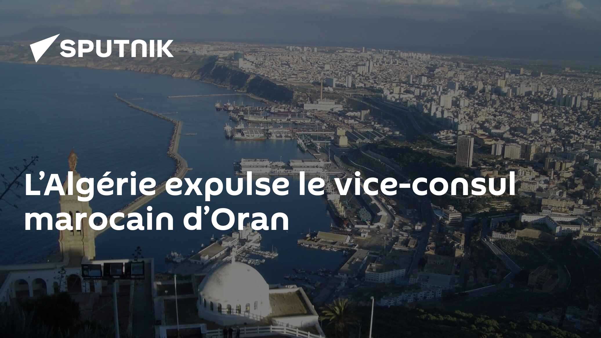 L’Algérie expulse le vice-consul marocain d’Oran