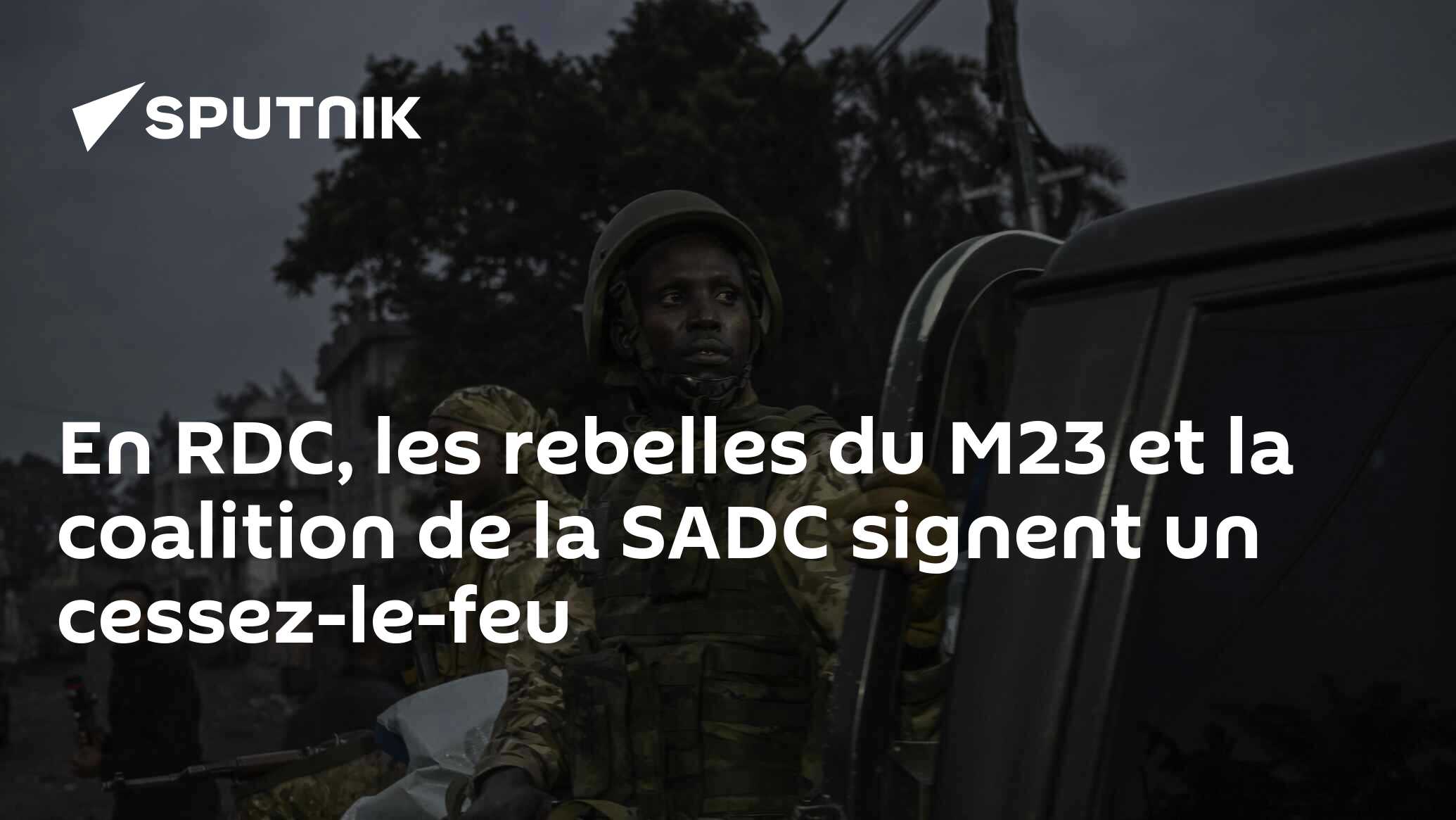 En RDC, les rebelles du M23 et la coalition de la SADC signent un cessez-le-feu