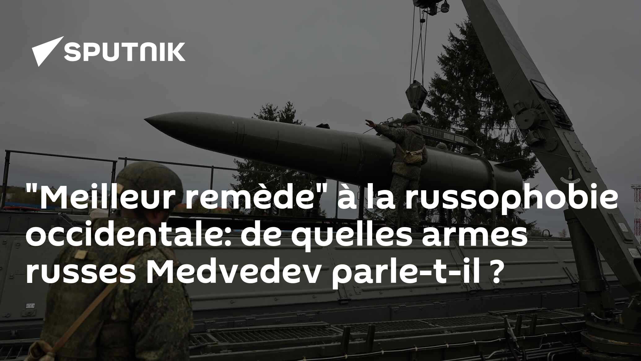 "Meilleur remède" à la russophobie occidentale: de quelles armes russes Medvedev parle-t-il ?