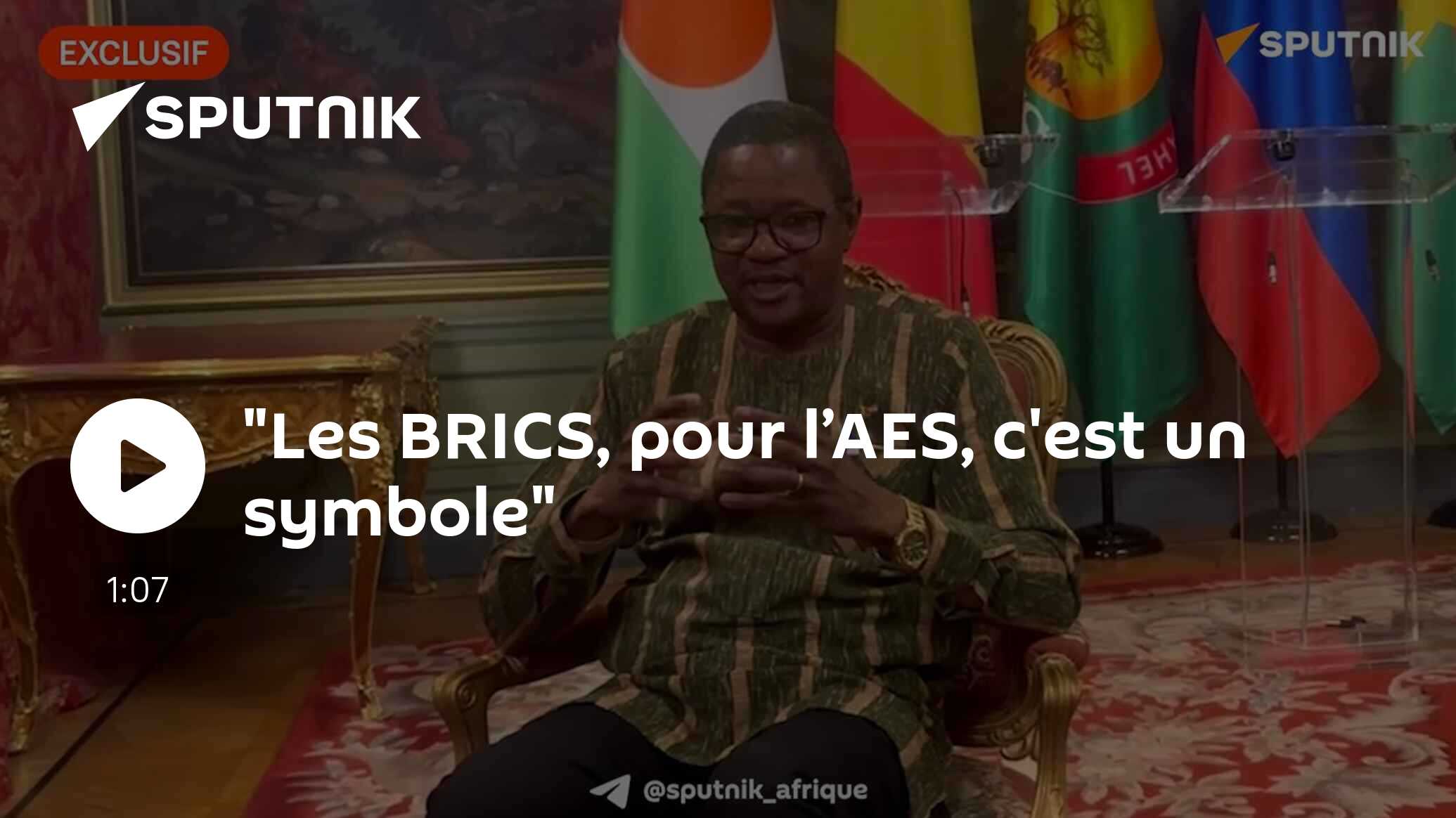 "Les BRICS, pour l’AES, c'est un symbole"