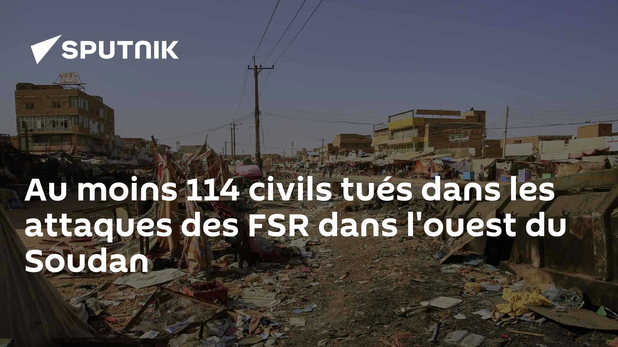 Photo Au moins 114 civils tus dans les attaques des FSR dans l'ouest du Soudan
