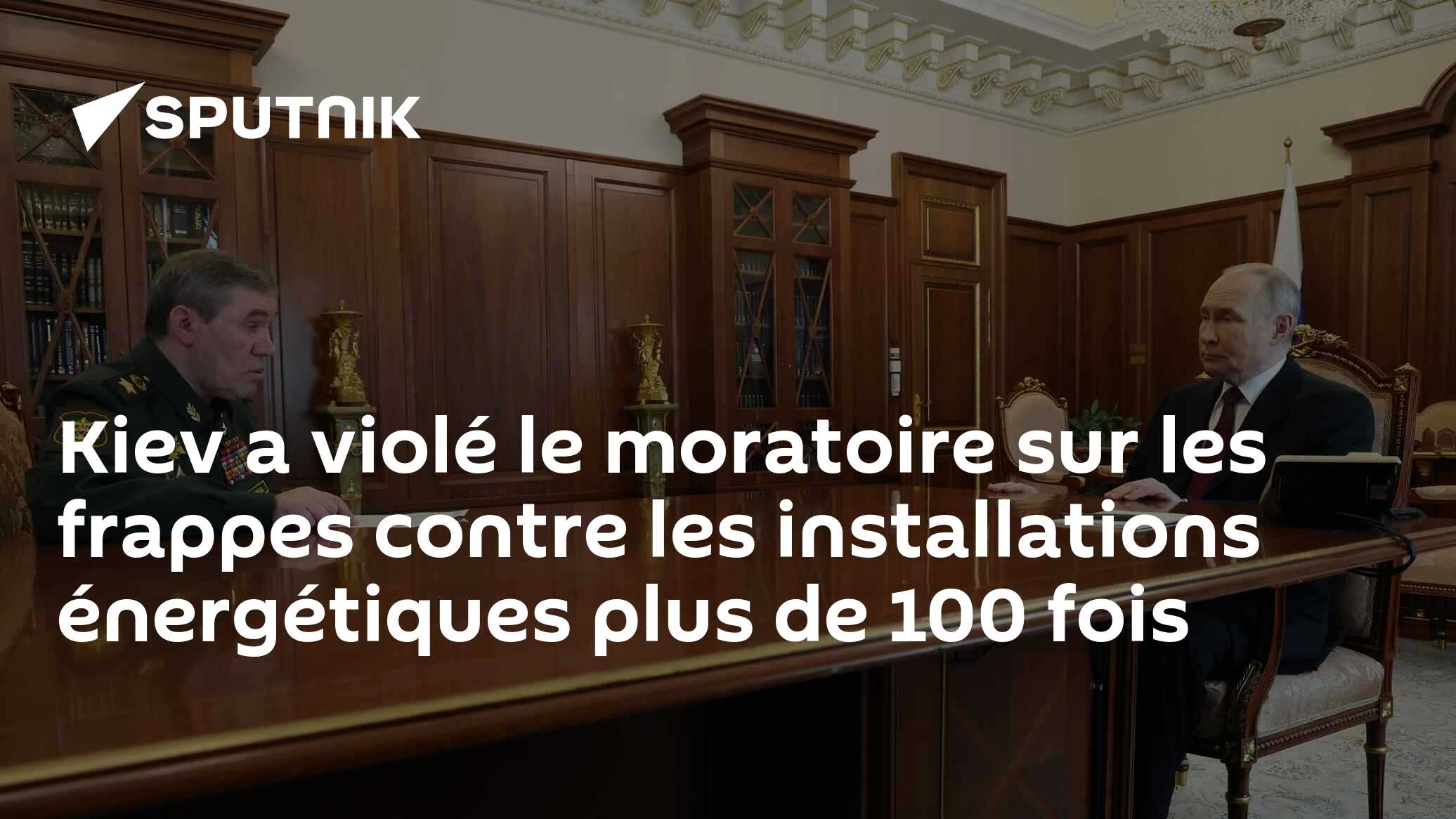 Kiev a violé le moratoire sur les frappes contre les installations énergétiques plus de 100 fois