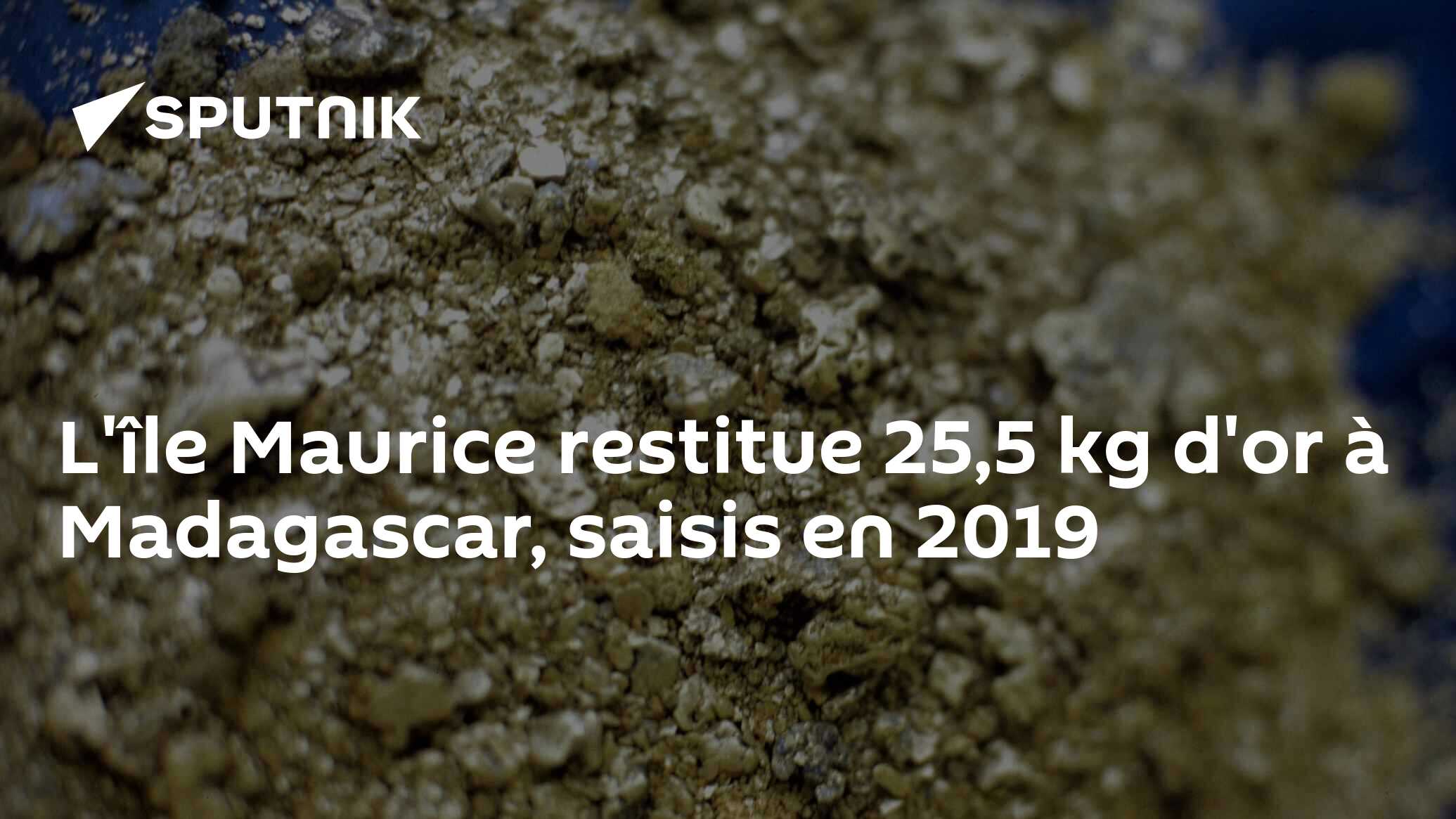 L'île Maurice restitue 25,5 kg d'or à Madagascar, saisis en 2019