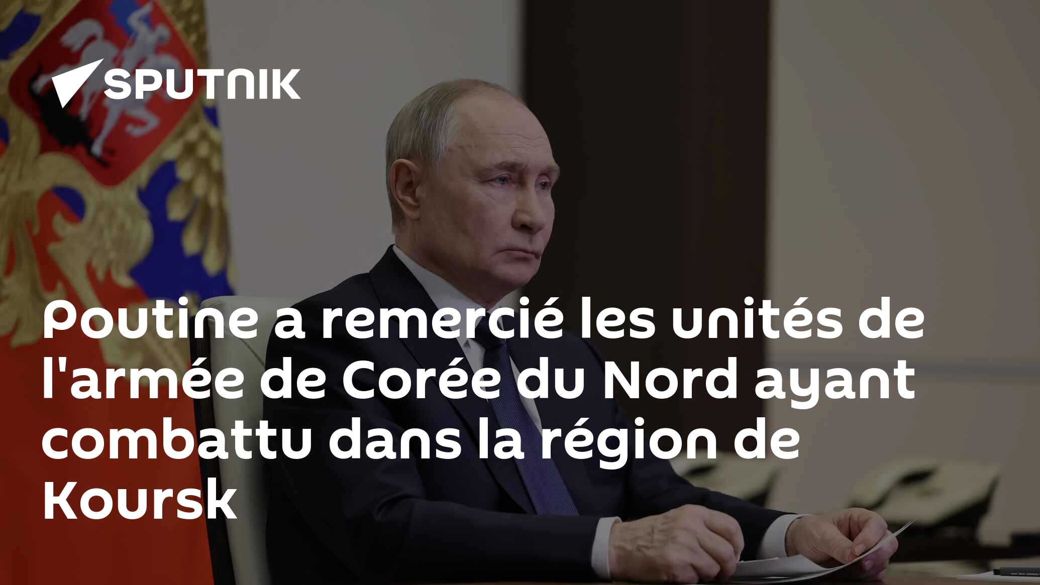 Poutine a remercié les unités de l'armée de Corée du Nord ayant combattu dans la région de Koursk