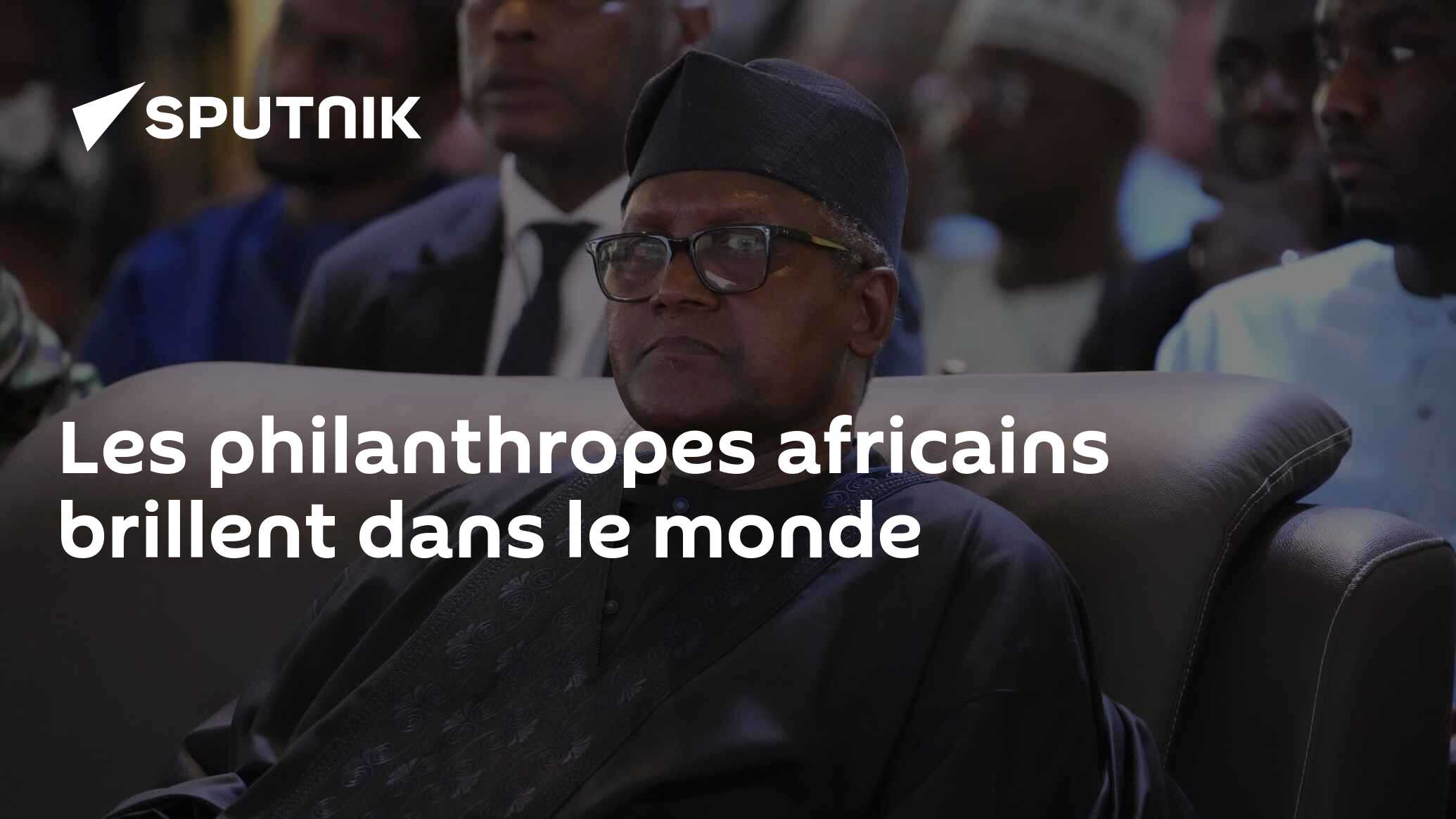 Les philanthropes africains brillent dans le monde