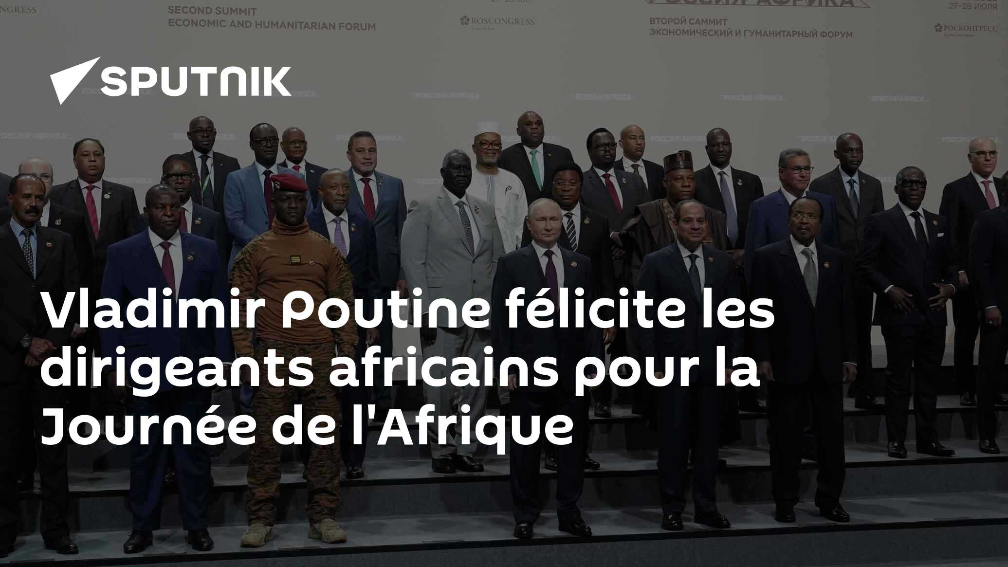 Vladimir Poutine félicite les dirigeants africains pour la Journée de l'Afrique