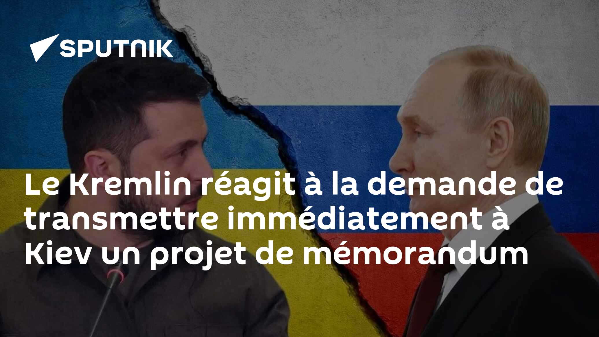 Le Kremlin réagit à la demande de transmettre immédiatement à Kiev un projet de mémorandum