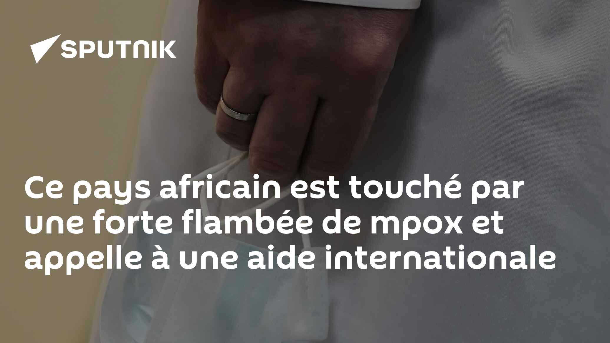 Ce pays africain est touché par une forte flambée de mpox et appelle à une aide internationale