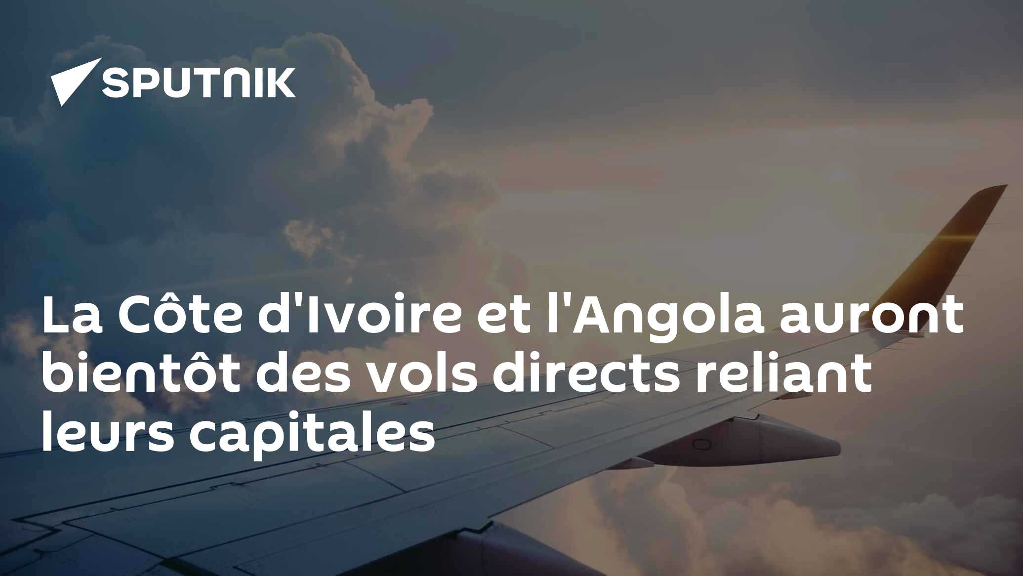 La Côte d'Ivoire et l'Angola auront bientôt des vols directs reliant leurs capitales