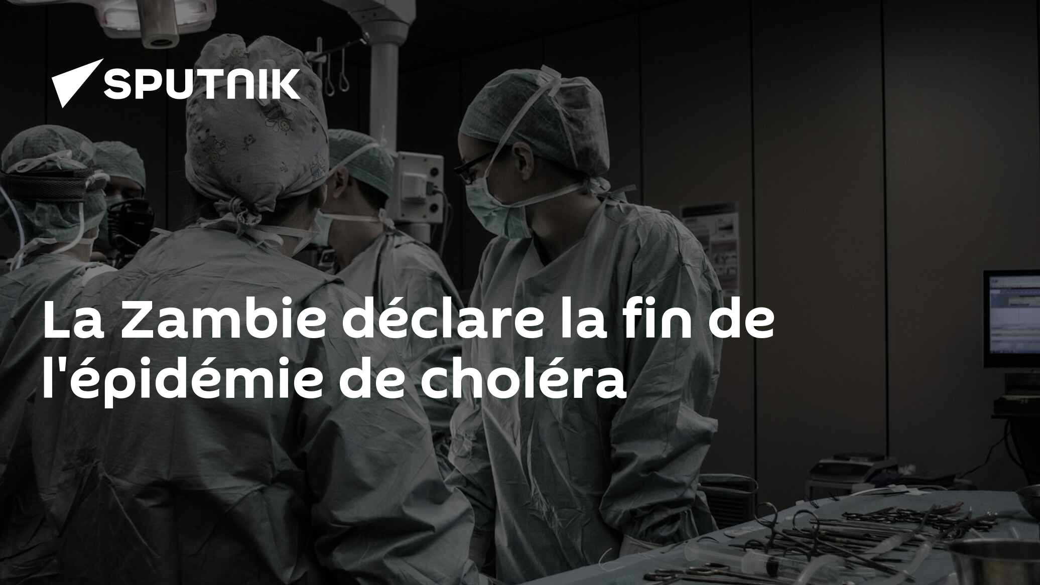 La Zambie déclare la fin de l'épidémie de choléra