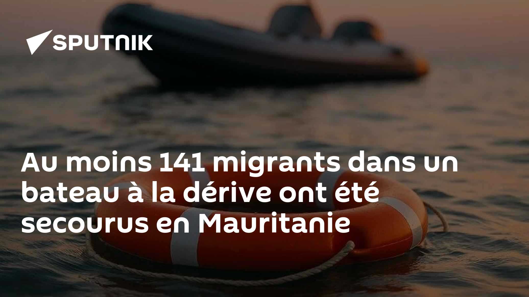 Au moins 141 migrants dans un bateau à la dérive ont été secourus en Mauritanie