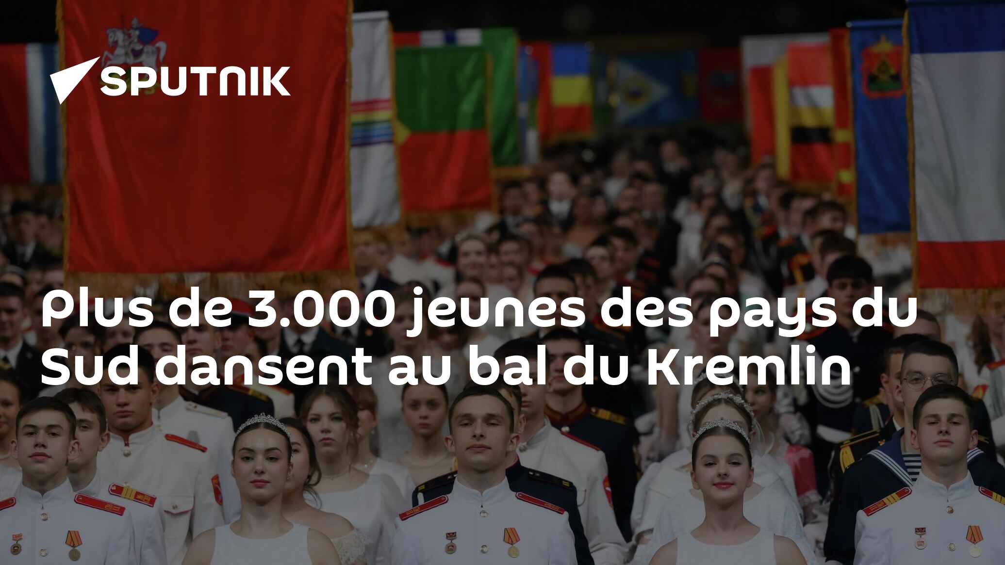 Plus de 3.000 jeunes des pays du Sud dansent au bal du Kremlin