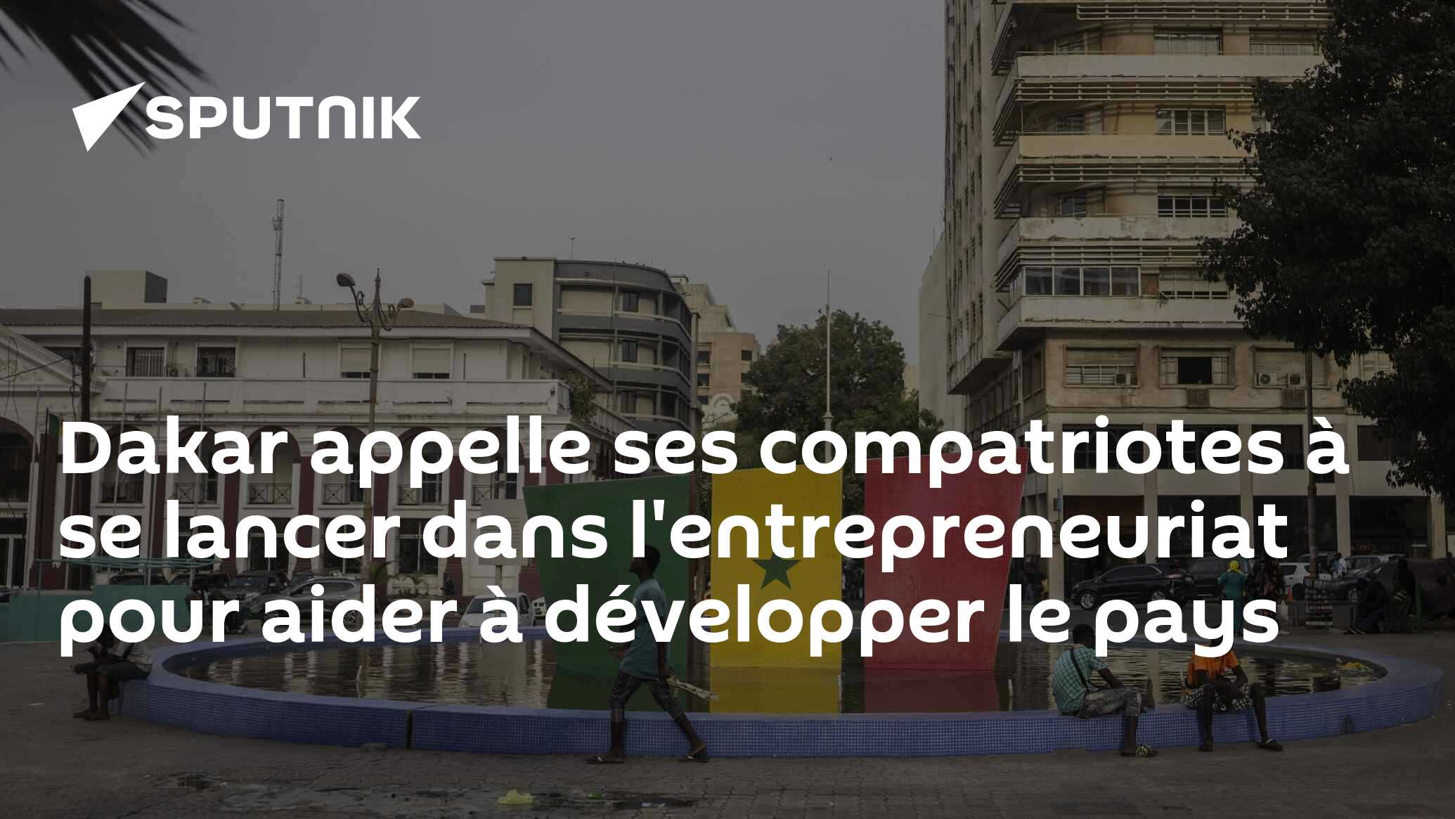 Dakar appelle ses compatriotes à se lancer dans l'entrepreneuriat pour aider à développer le pays
