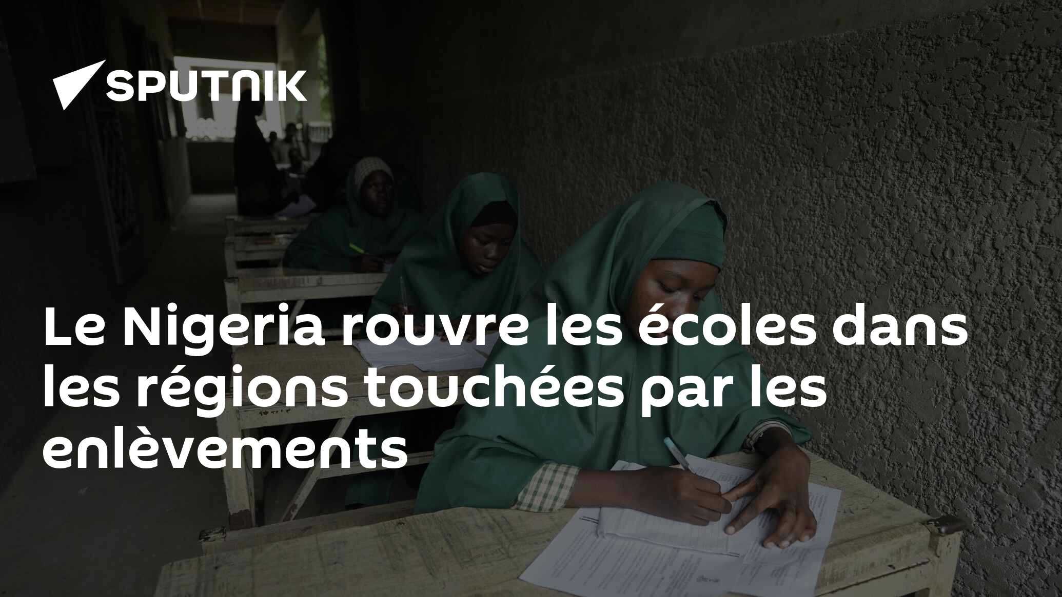 Le Nigeria rouvre les écoles dans les régions touchées par les enlèvements