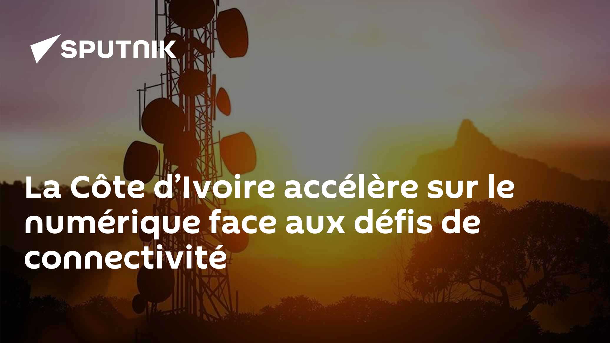 La Côte d’Ivoire accélère sur le numérique face aux défis de connectivité
