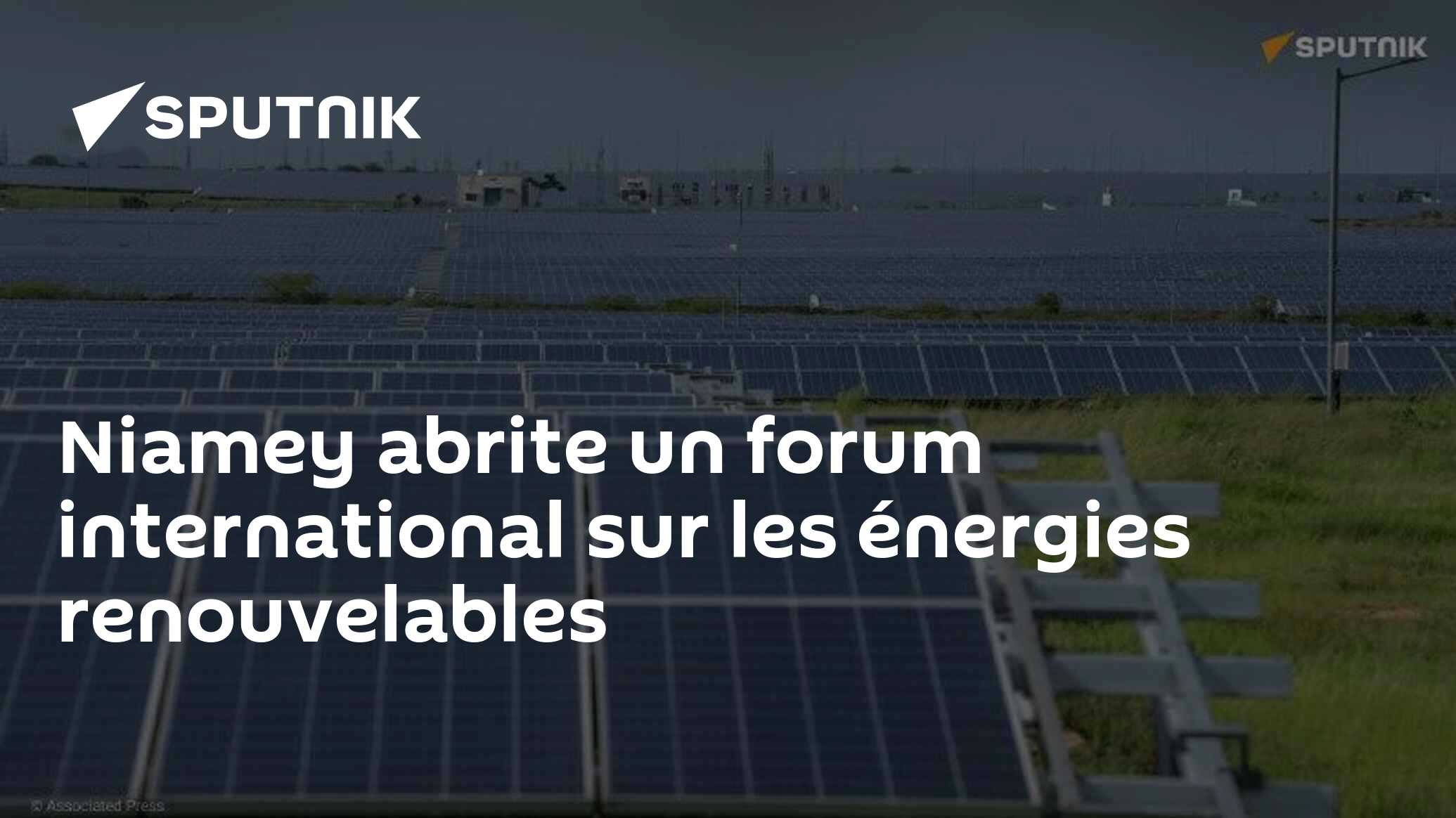 Niamey abrite un forum international sur les énergies renouvelables