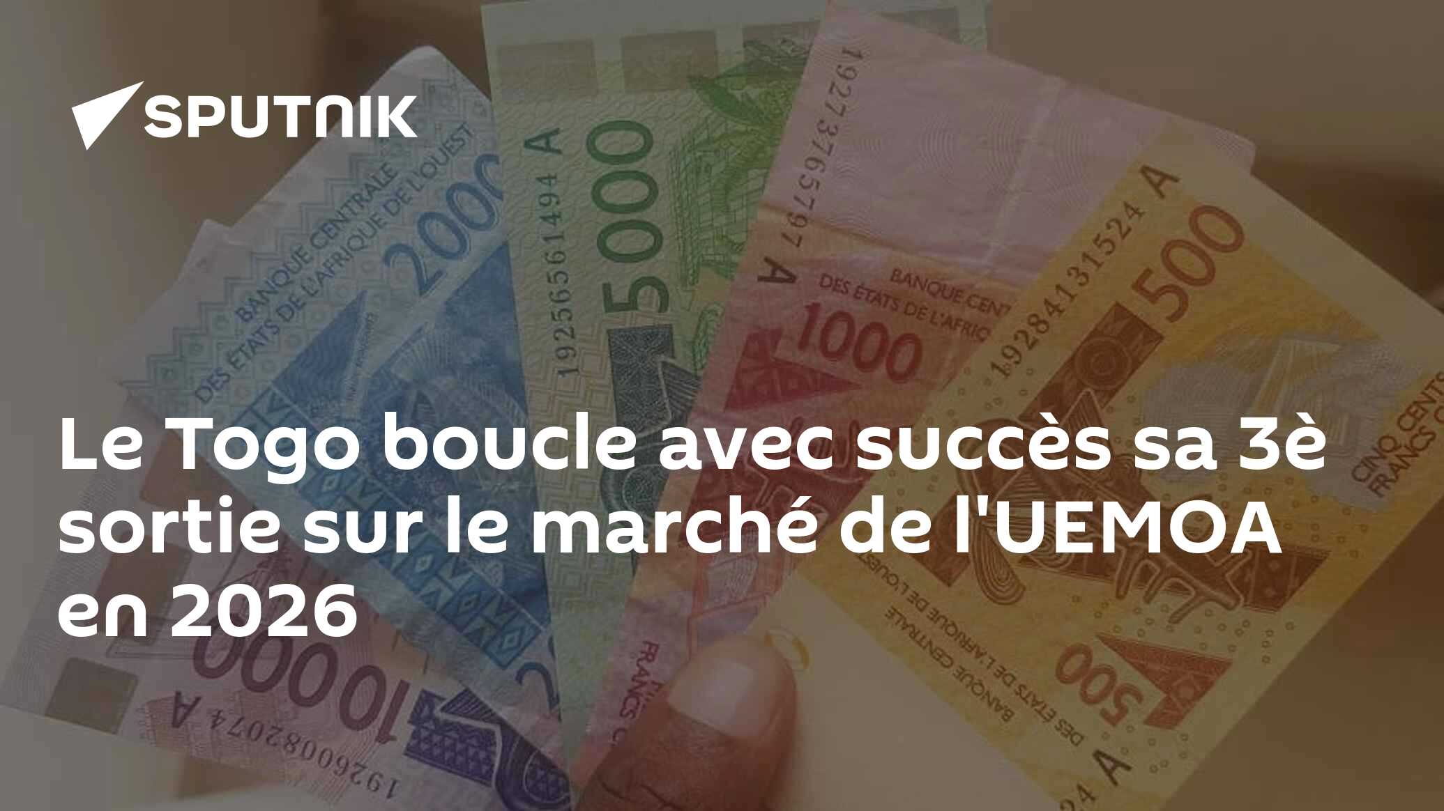 Le Togo boucle avec succès sa 3è sortie sur le marché de l'UEMOA en 2026