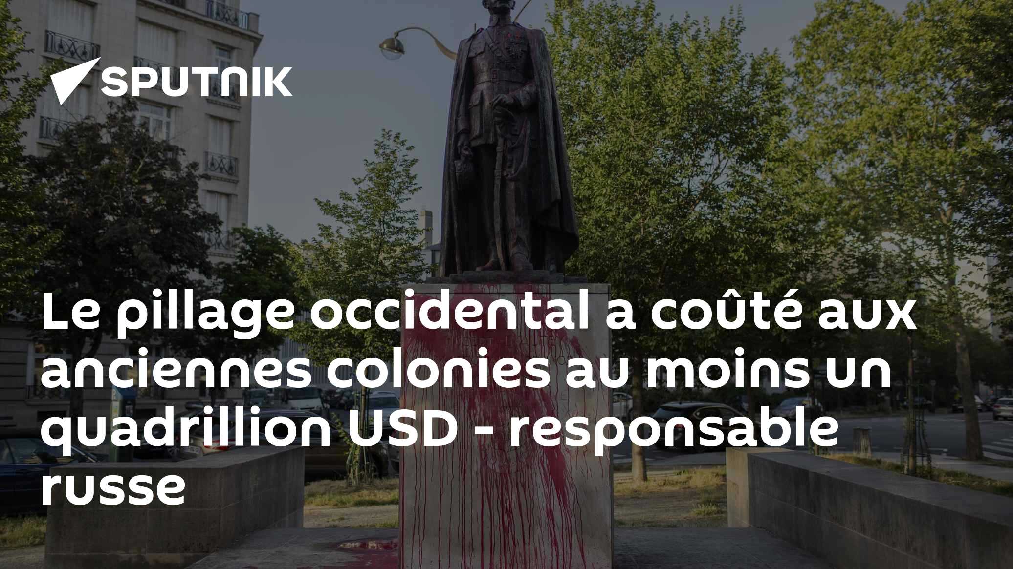 Le pillage occidental a coûté aux anciennes colonies au moins un quadrillion USD - responsable russe