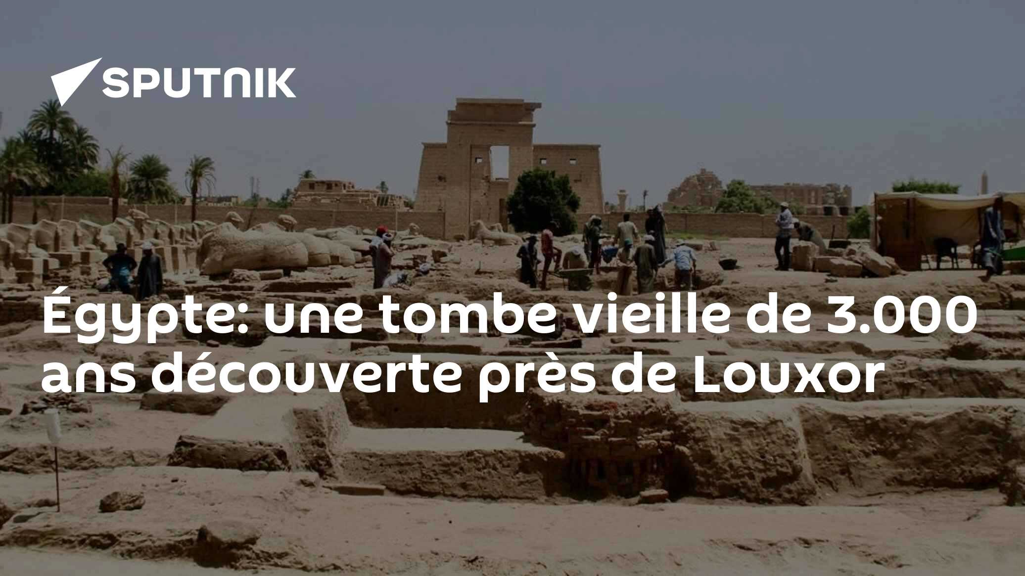 Égypte: une tombe vieille de 3.000 ans découverte près de Louxor
