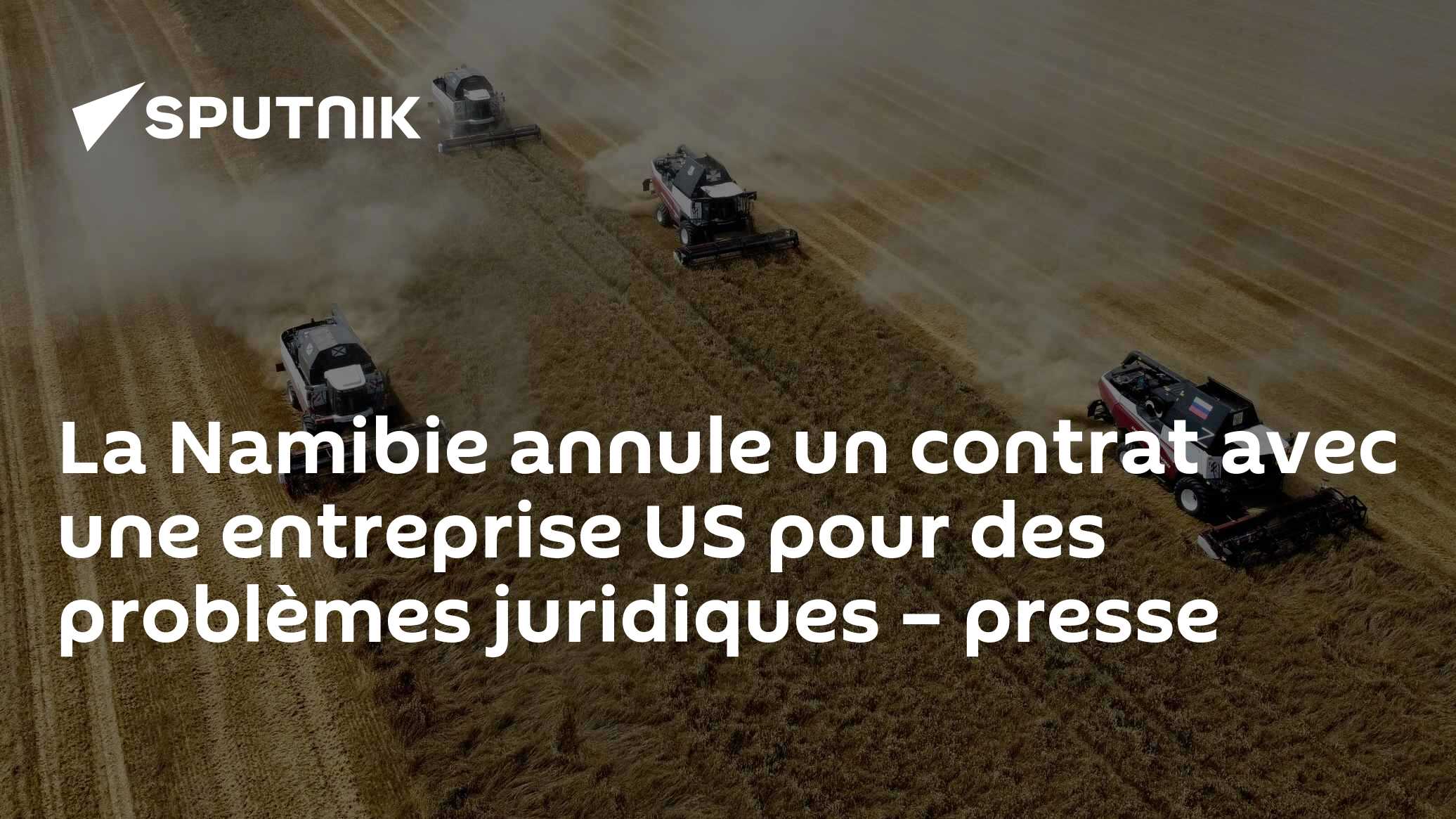 La Namibie annule un contrat avec une entreprise US pour des problèmes juridiques – presse 