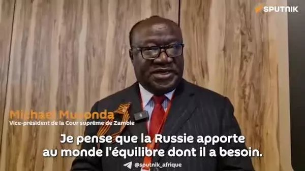 La Russie apporte un équilibre dont le monde a besoin, selon un juge zambien - Sputnik Afrique