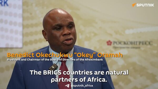 'The BRICS Countries Are Natural Partners of Africa:' Head of Afreximbank - Sputnik Africa