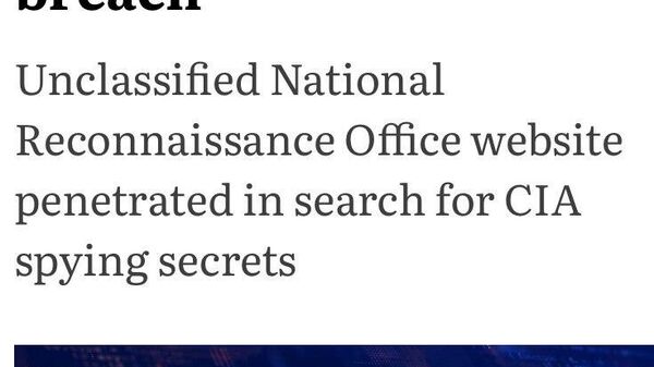 Un site web majeur de la CIA a été piraté: des intrus ont obtenu des informations sur des technologies clés, selon le Washington Times - Sputnik Afrique