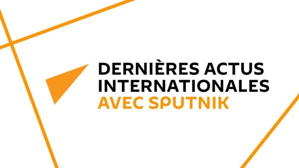 Principaux événements dans le monde au soir du 4 août - Sputnik Afrique