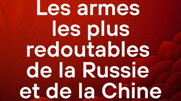 Les armes les plus redoutables de la Russie et de la Chine - Sputnik Afrique
