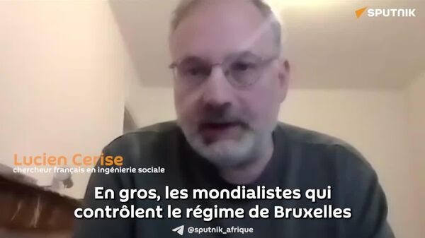 Les mondialistes qui contrôlent le régime Bruxelles sont totalement impuissants à faire plier la Russie sur la question ukrainienne – écrivain français - Sputnik Afrique