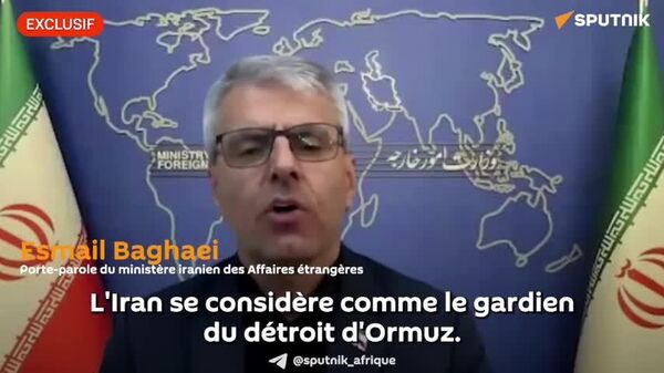 Ormuz: Téhéran veut protéger le détroit pour qu'il ne serve pas à ses agresseurs, selon un responsable iranien - Sputnik Afrique