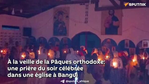 Semaine sainte: une prière du soir célébrée dans une église orthodoxe à Bangui - Sputnik Afrique