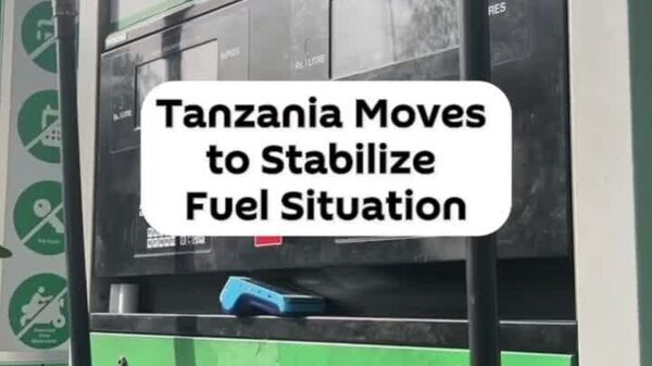 What is Fuel Situation in Tanzania & How is Government Responding? - Sputnik Africa