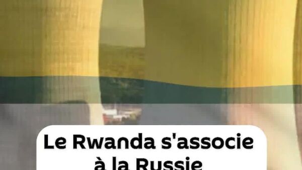 Le Rwanda collabore avec la Russie pour développer le nucléaire civil - Sputnik Afrique