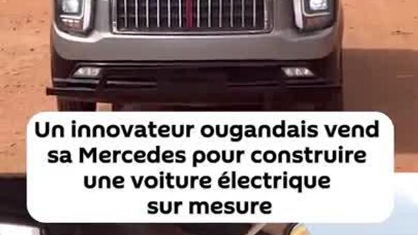 Un innovateur ougandais vend sa Mercedes pour construire une voiture électrique sur mesure - Sputnik Afrique