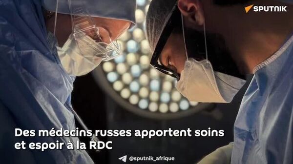 Interventions, consultations, formation: les médecins russes poursuivent leur engagement humanitaire en Afrique - Sputnik Afrique