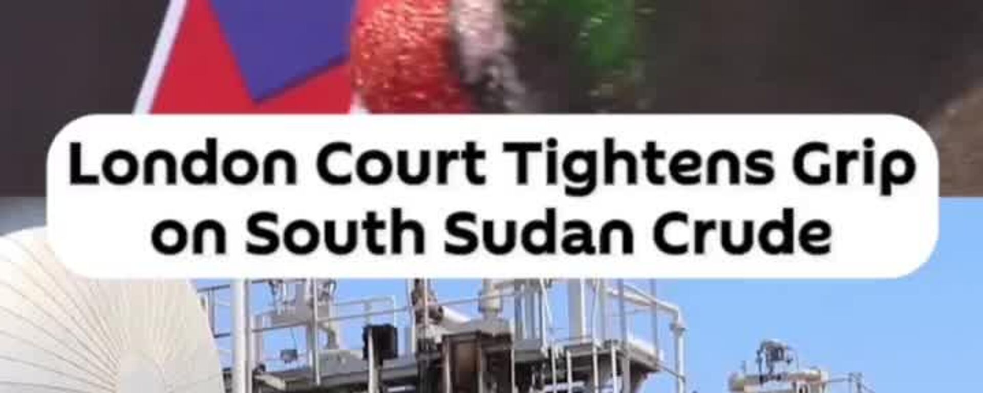 South Sudan Crude Faces Tighter Controls From London Court - Sputnik Africa, 1920, 20.05.2026