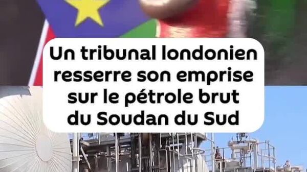Le pétrole brut du Soudan du Sud fait l'objet de contrôles renforcés suite à une décision de justice londonienne - Sputnik Afrique