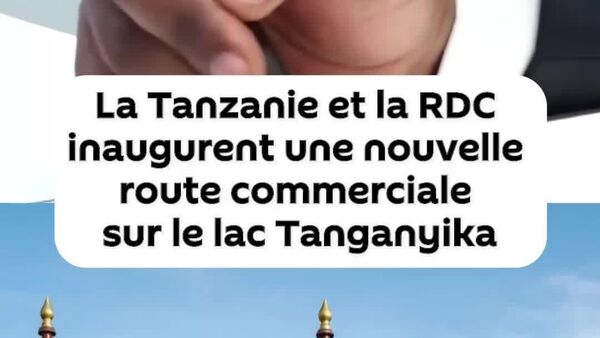 La Tanzanie et la RDC inaugurent un nouveau corridor commercial sur le lac Tanganyika - Sputnik Afrique