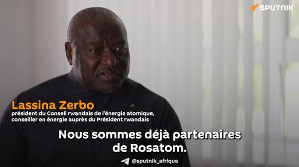 La Russie peut soutenir le Rwanda dans le développement du nucléaire civil – président du Conseil rwandais de l'énergie atomique - Sputnik Afrique
